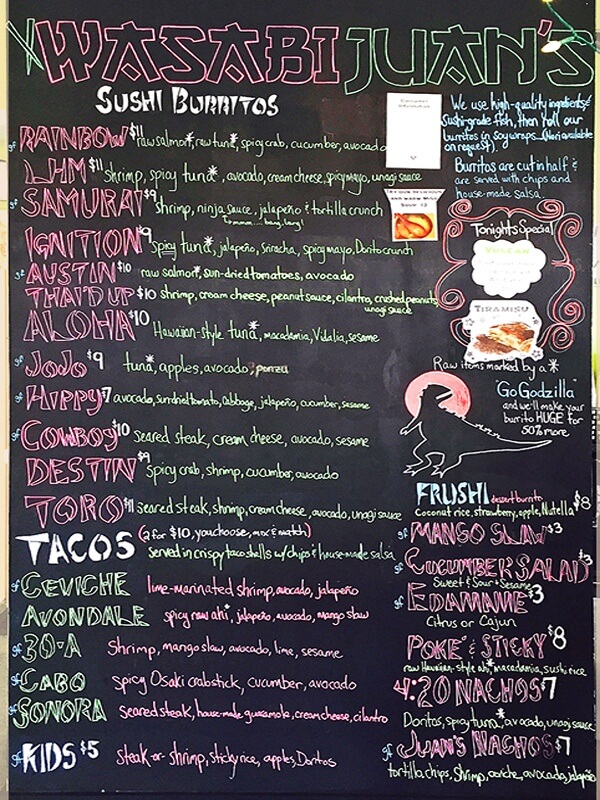 The menu at Wasabi Juan's is listed on a huge chalkboard wall. The staff tells us the LHM (short for Lord Have Mercy), 420 Nachos, Aloha burrito and the Toro tacos are their favs. And customers rave about the Frushi dessert roll! Prices range from $7 to $11 for a burrito or a two taco basket and sides generally run $1 to $7.