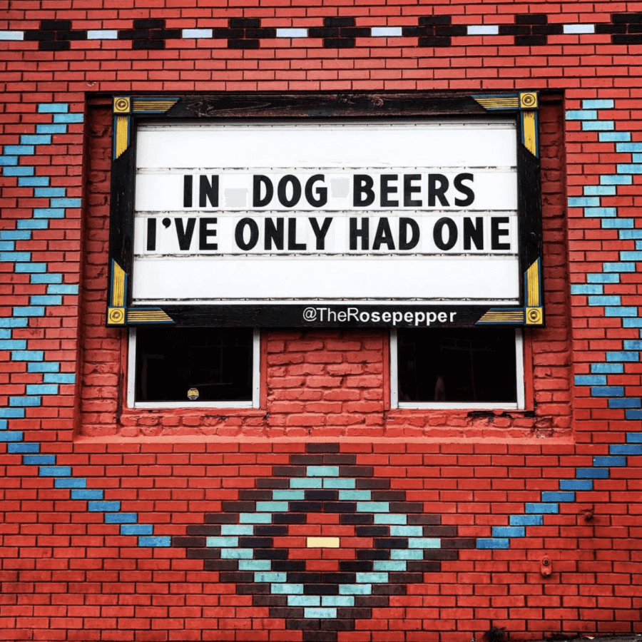 In dog beers, I've only had one. Rosepepper Cantina