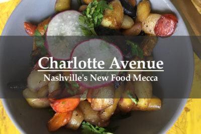 Charlotte Avenue: Nashville's New Food Mecca