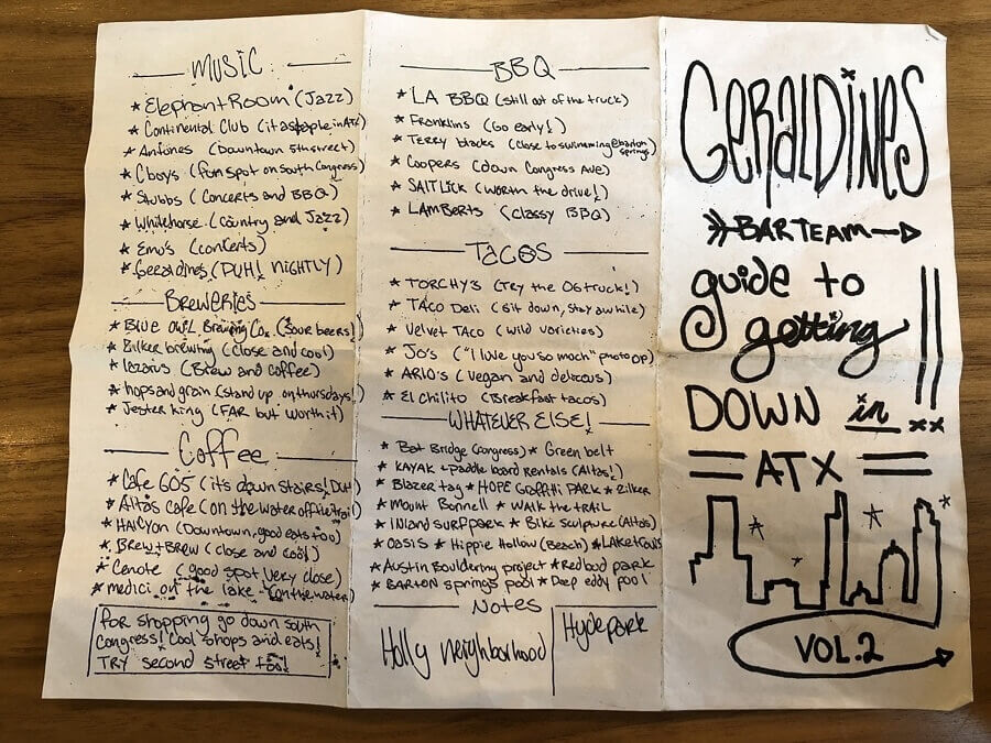 Geraldine's Guide to Getting Down in ATX. Ask your bartender for a copy!