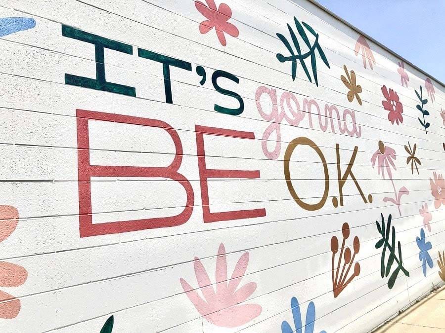 Inspiring Nashville Murals: It's gonna be O.K. mural on Charlotte Ave