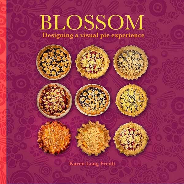 Karen Freidt is releasing a new book on the art of pie making
