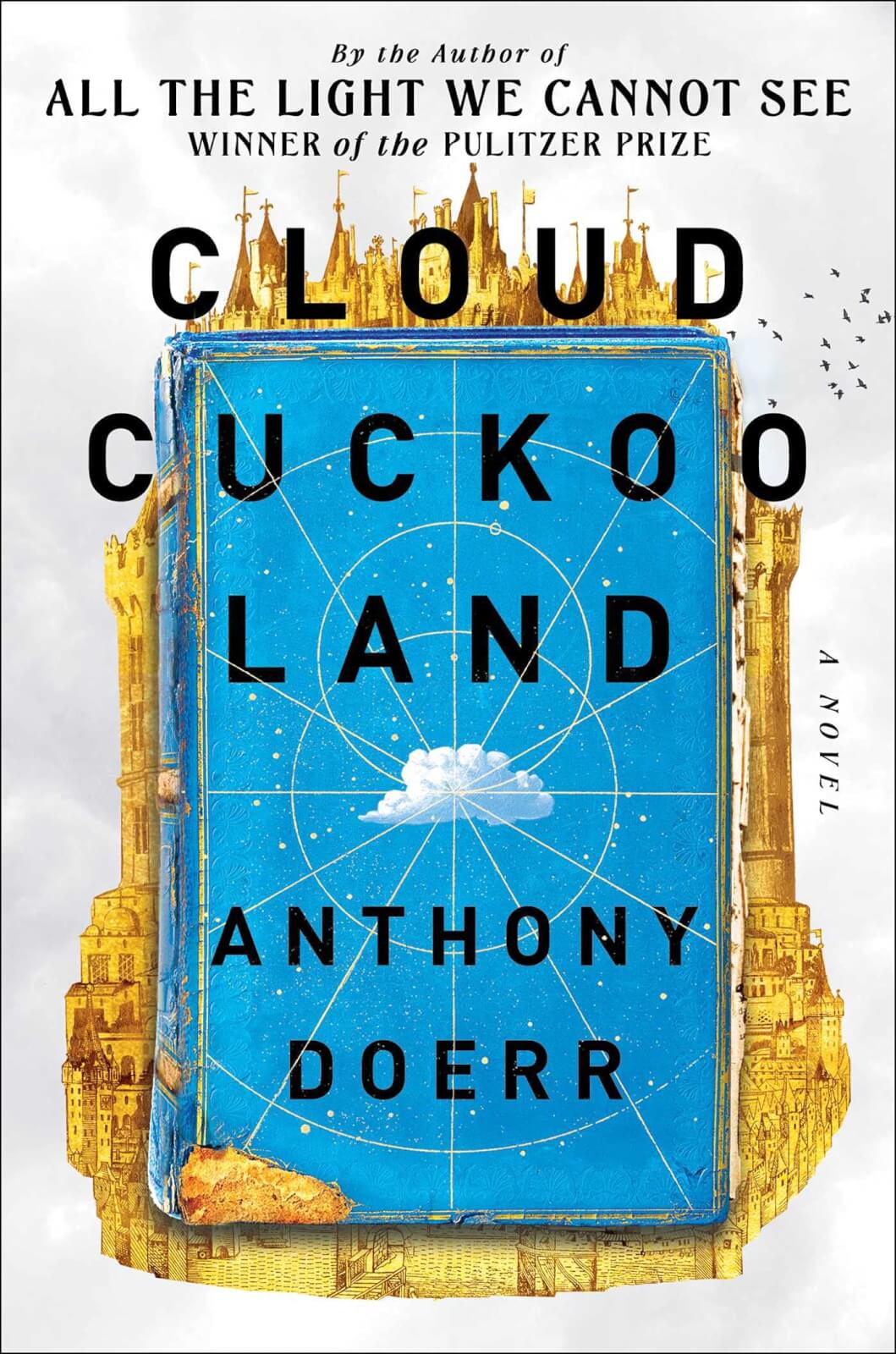 10 Cozy Post-Holiday Reads - 2 Cloud Cuckoo Land by Anthony Doerr