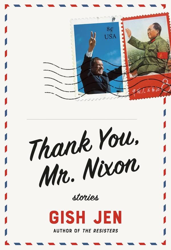 Thank you, Mr. Nixon by Gish Jen, a spring book recommendation
