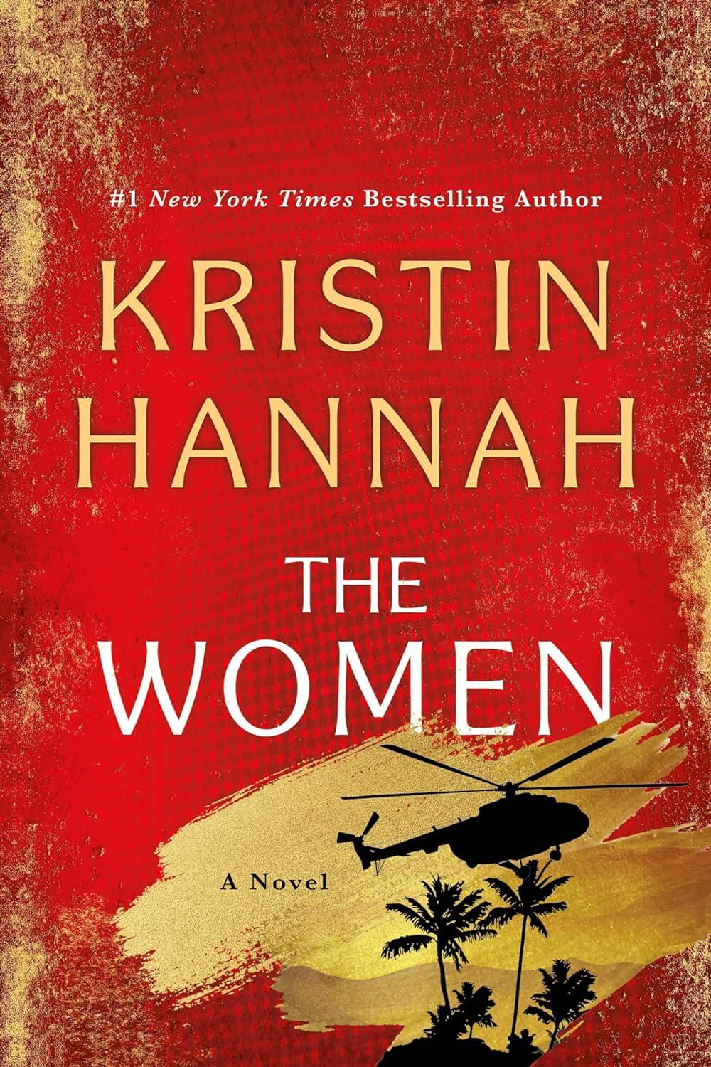 The Women by Kristin Hannah.