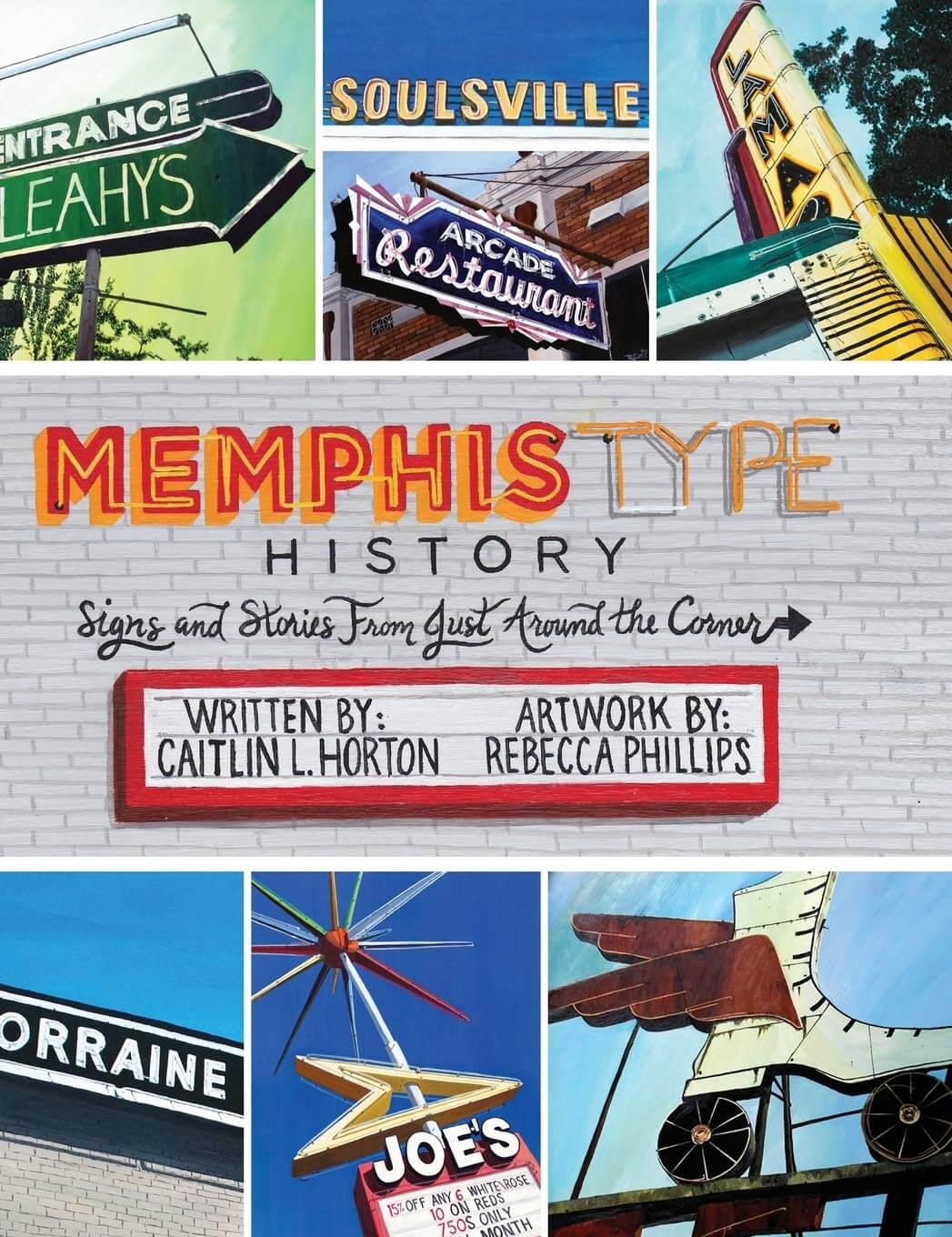 Collage of vintage neon signs from Memphis, including directions to Arcadia Restaurant, Soulsville, and Joe's. Discover November FINDS in "Memphis Type History" by Caitlin L. Horton & Rebecca Phillips.