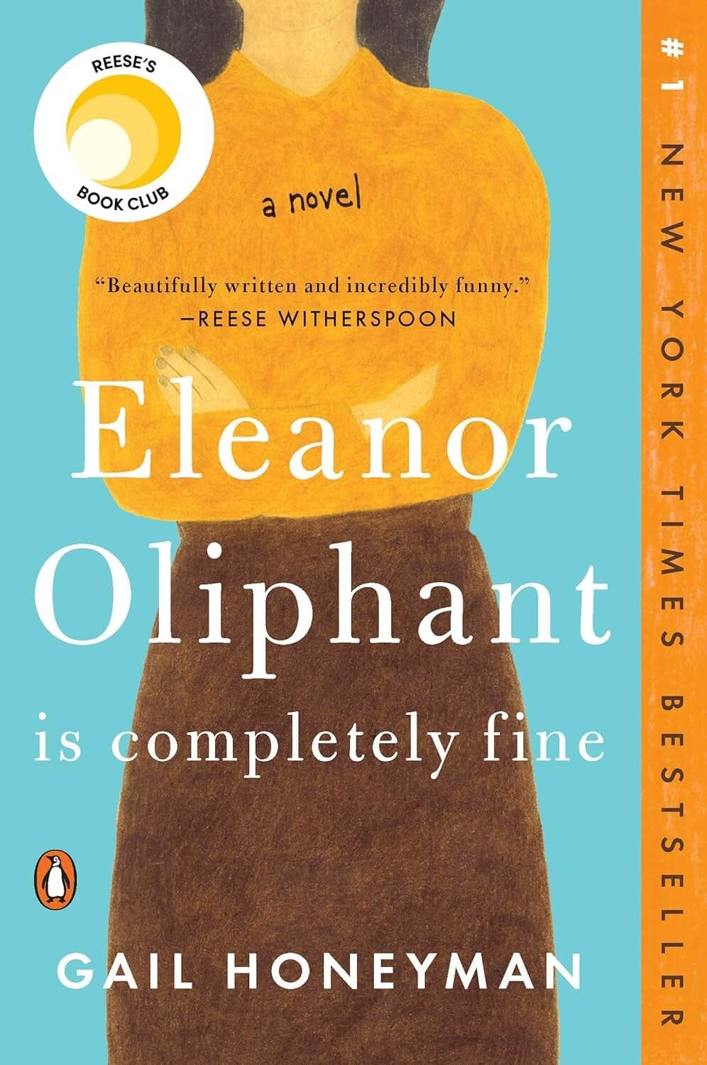 Cover of "Eleanor Oliphant is Completely Fine" by Gail Honeyman. Featured in Brianna's Books for Summer 2025, it showcases a blurred illustration of a woman in a yellow top and brown skirt against a blue background, adorned with text and accolades.