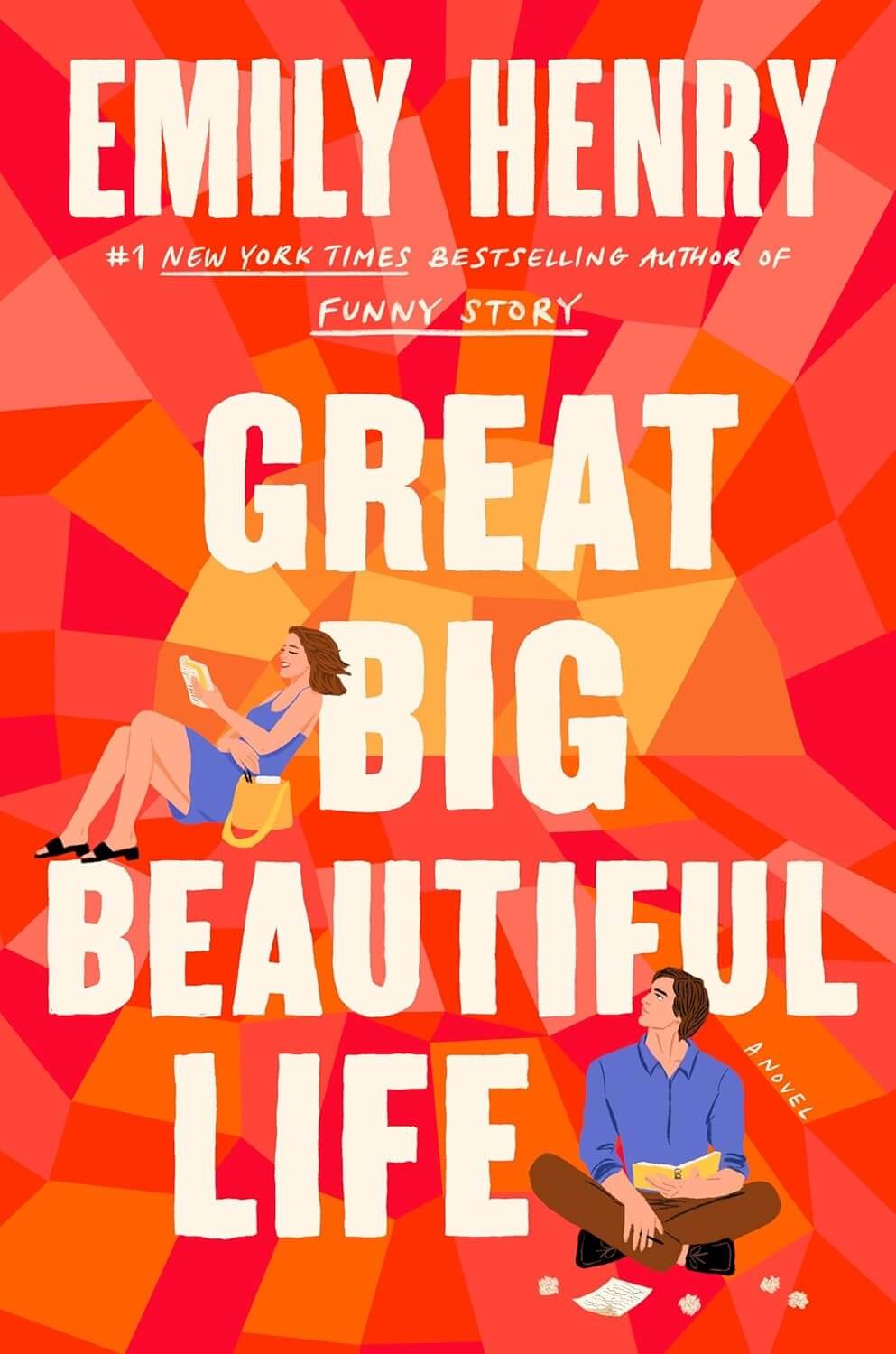 Cover of "Great Big Beautiful Life" by Emily Henry, featuring an illustrated woman reading on an orange background and a man sitting below.