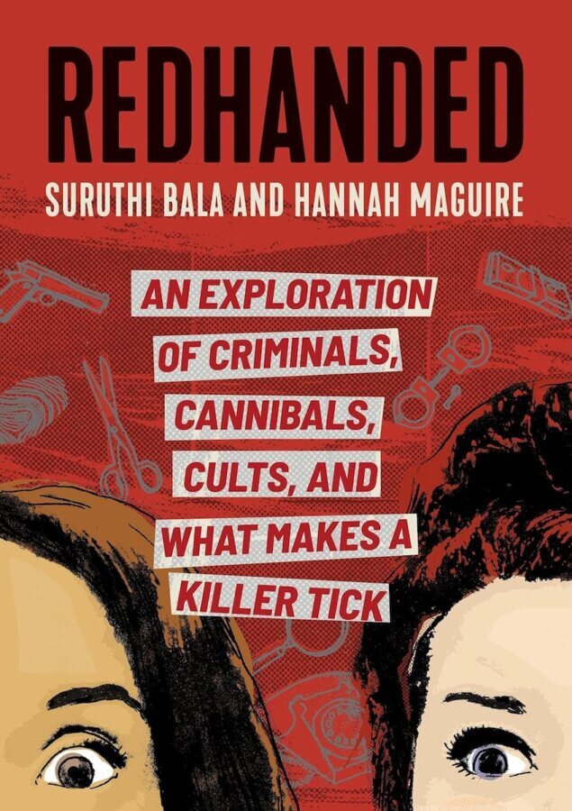 The StyleBlueprint Team's Favorite Books of 2025 - 2 Book cover for "Redhanded" by Suruthi Bala and Hannah Maguire, featuring illustrations of crime-related objects and two partially visible faces. A true-crime favorite read and one of our StyleBlueprint team picks: crimes, cults, and killers.