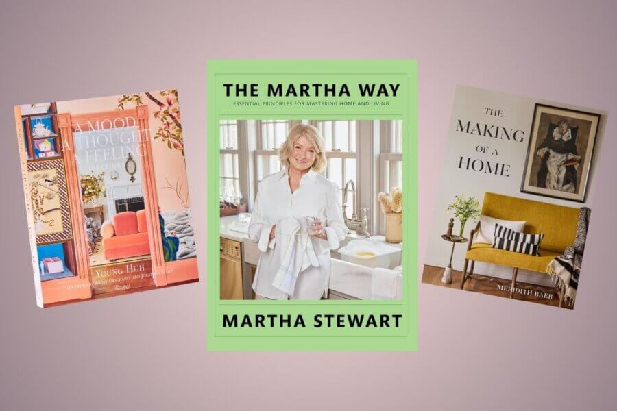 Three coffee table books are displayed: "A Mood That Feels" by Young Huh, "The Martha Way" by Martha Stewart, and "The Making of a Home" by Meredith Baer—perfect for design envy or to add the latest 2026 releases to your decor collection.