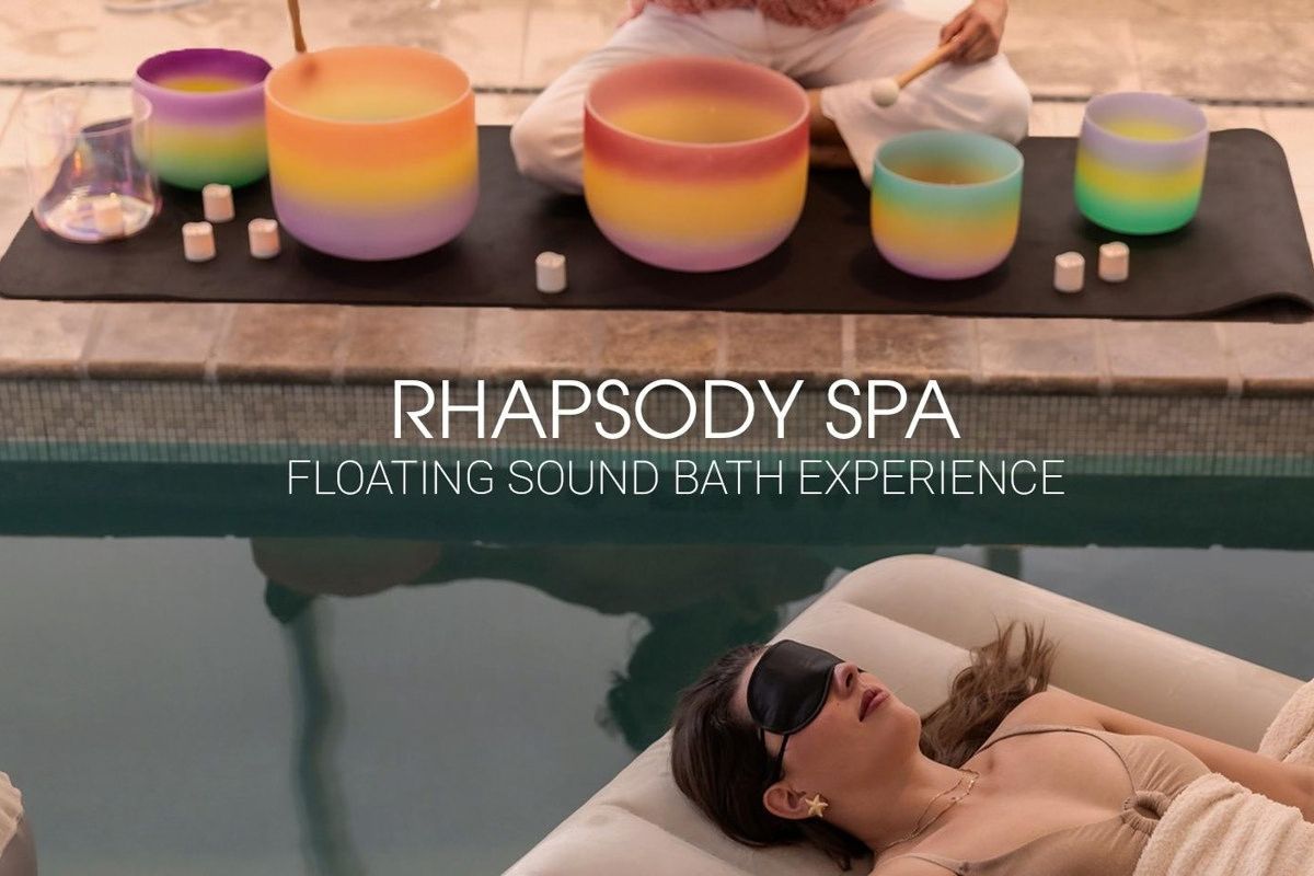 Rhapsody Spa Floating Sound Bath Experience